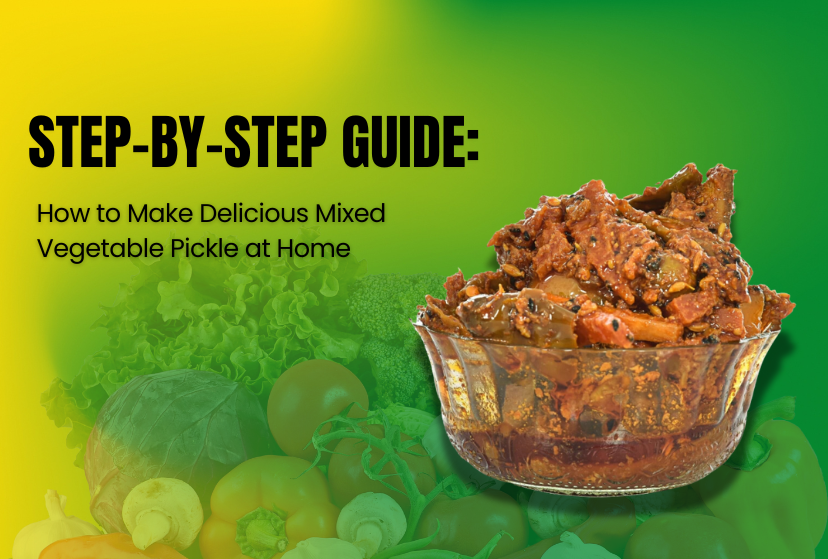 Step-by-Step Guide: How to Make Delicious Mixed Vegetable Pickle at Home