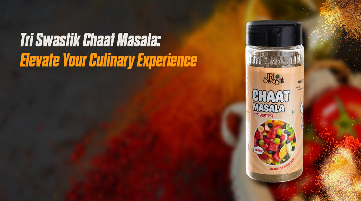 Elevate Your Flavors with Tri Swastik Chaat Masala